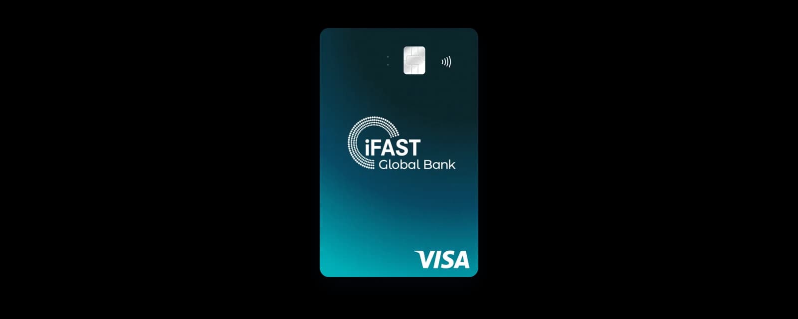 The iFAST Global Bank Visa debit card: a vertical dark teal card with the iFAST Global Bank logo, a chip, the contactless symbol and the Visa logo